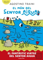El Mon Del Senyor Aigua 1 El Fantastic Viatge Del Senyor Ai