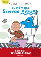 El Mon Del Senyor Aigua 4 Ben Fet Senyor Aigua