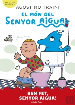 Bertrand.pt - El Mon Del Senyor Aigua 4 Ben Fet Senyor Aigua
