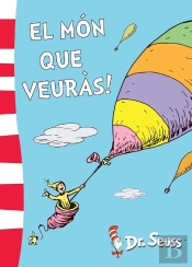 El Món Que Veuràs! (Colección Dr. Seuss)