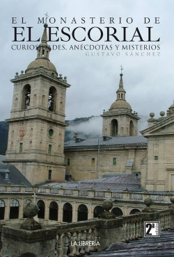 Bertrand.pt - El Monasterio De El Escorial, Curiosidades, Anecdotas Y Misterios