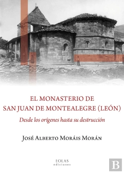 Bertrand.pt - El Monasterio De San Juan De Montealegre (León)