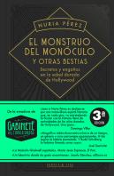 El Monstruo Del Monoculo Y Otras Bestias 3.ª Edicion