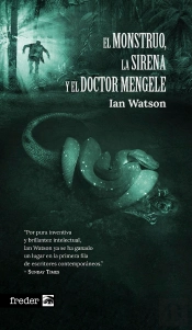 El Monstruo, La Sirena Y El Doctor Mengele