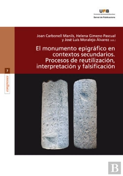Bertrand.pt - El Monumento Epigrçfico En Contextos Secundarios