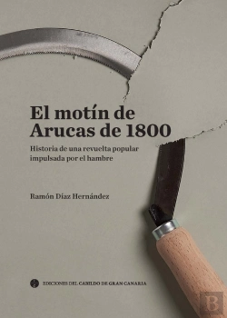 Bertrand.pt - El Motín De Arucas En 1800