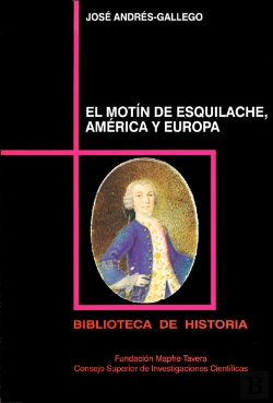 Bertrand.pt - El Motín De Esquilache, América Y Europa