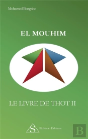 El Mouhim ; Le Livre De Thot Ii