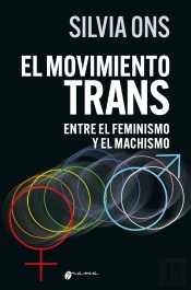 El Movimiento Trans Entre El Feminimo Y El Machismo