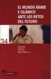 El Mundo Árabe E Islámico Ante Los Retos De Futuro