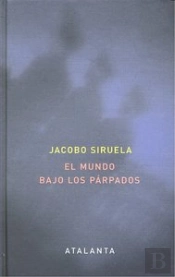 El Mundo Bajo Los Parpados  