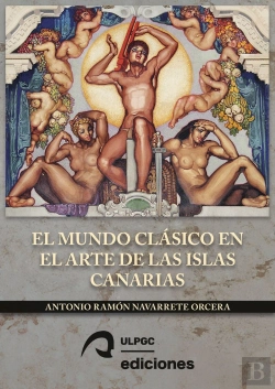 Bertrand.pt - El Mundo Clasico En El Arte De Las Islas Canarias