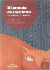 El Mundo De Casimiro. Memorias De Un Saltamontes