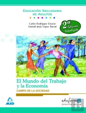 El Mundo Del Trabajo Y La Economía. Módulo Optativo. Campo De La Sociedad