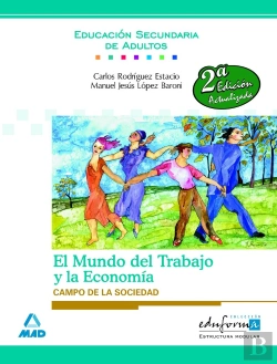 Bertrand.pt - El Mundo Del Trabajo Y La Economía. Módulo Optativo. Campo De La Sociedad
