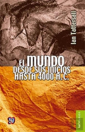 El Mundo Desde Sus Inicios Hasta 40000 A.C. 