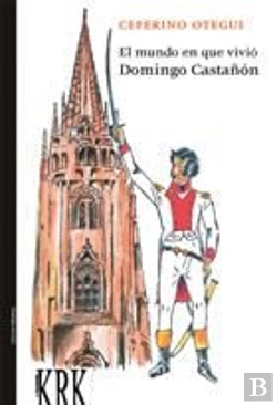 Bertrand.pt - El Mundo En Que Vivió Domingo Castañón