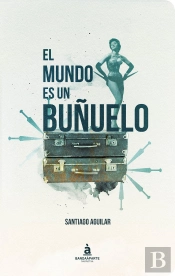 El Mundo Es Un Buñuelo