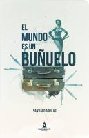 El Mundo Es Un Buñuelo