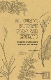El Mundo Florece Para Ser Escrito