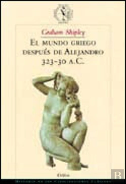 Bertrand.pt - El Mundo Griego Después De Alejandro