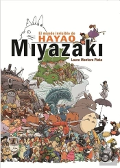 El Mundo Invisible De Hayao Miyazaki