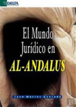 Bertrand.pt - El Mundo Jurídico En Al-Andalus