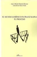 El Mundo Jurídico En Franz Kafka. El Proceso