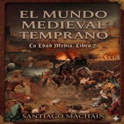 El Mundo Medieval Temprano