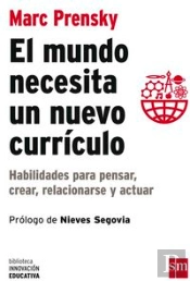El Mundo Necesita Un Nuevo Currículo