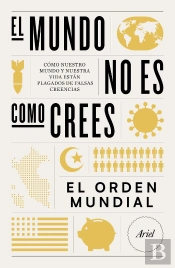 El Mundo No Es Como Crees