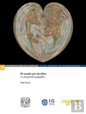 El Mundo Por Descifrar. La Perspectiva Geográfica