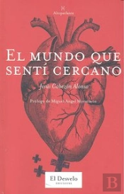 El Mundo Que Sent¡ Cercano