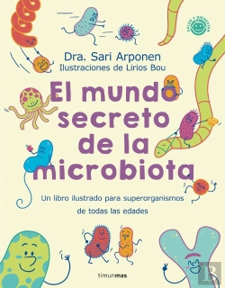Bertrand.pt - El Mundo Secreto De La Microbiota