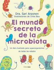 El Mundo Secreto De La Microbiota