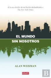 El Mundo Sin Nosotros