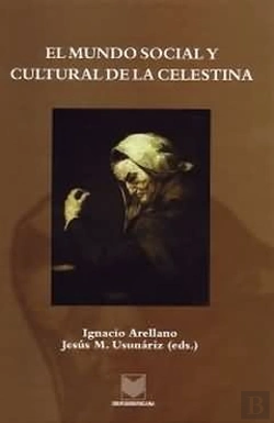 Bertrand.pt - El Mundo Social Y Cultural De La Celestina