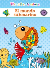El Mundo Submarino ('Mi Taller De Colores')(+4 Años)