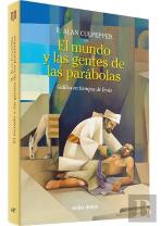 El Mundo Y Las Gentes De Las Parabolas