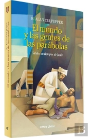 El Mundo Y Las Gentes De Las Parabolas