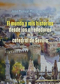 Bertrand.pt - El Mundo Y Mis Historias Desde Los Alrededores De La Catedral De Sevilla