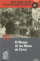 El Museu De Les Mines De Cercs
