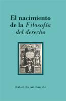 El Nacimiento De La Filosofia Del Derecho