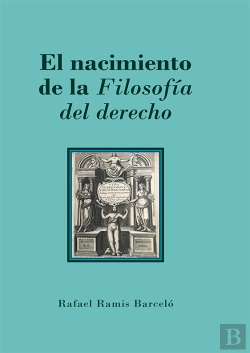 Bertrand.pt - El Nacimiento De La Filosofia Del Derecho