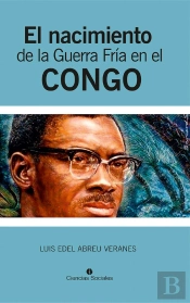El Nacimiento De La Guerra Fría En El Congo