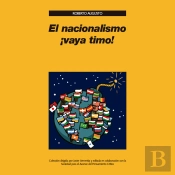 El Nacionalismo ¡Vaya Timo!