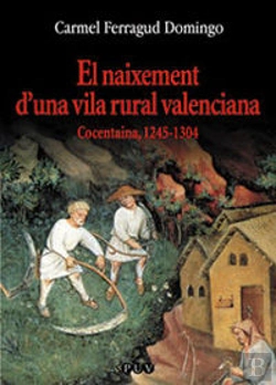 Bertrand.pt - El Naixement D'Una Vila Rural Valenciana