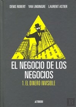 Bertrand.pt - El Negocio De Los Negocios 1. El Dinero Invisible