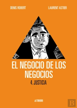 Bertrand.pt - El Negocio De Los Negocios 4. Justicia