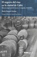 El Negocio Del Vino En La Ciudad De Cádiz